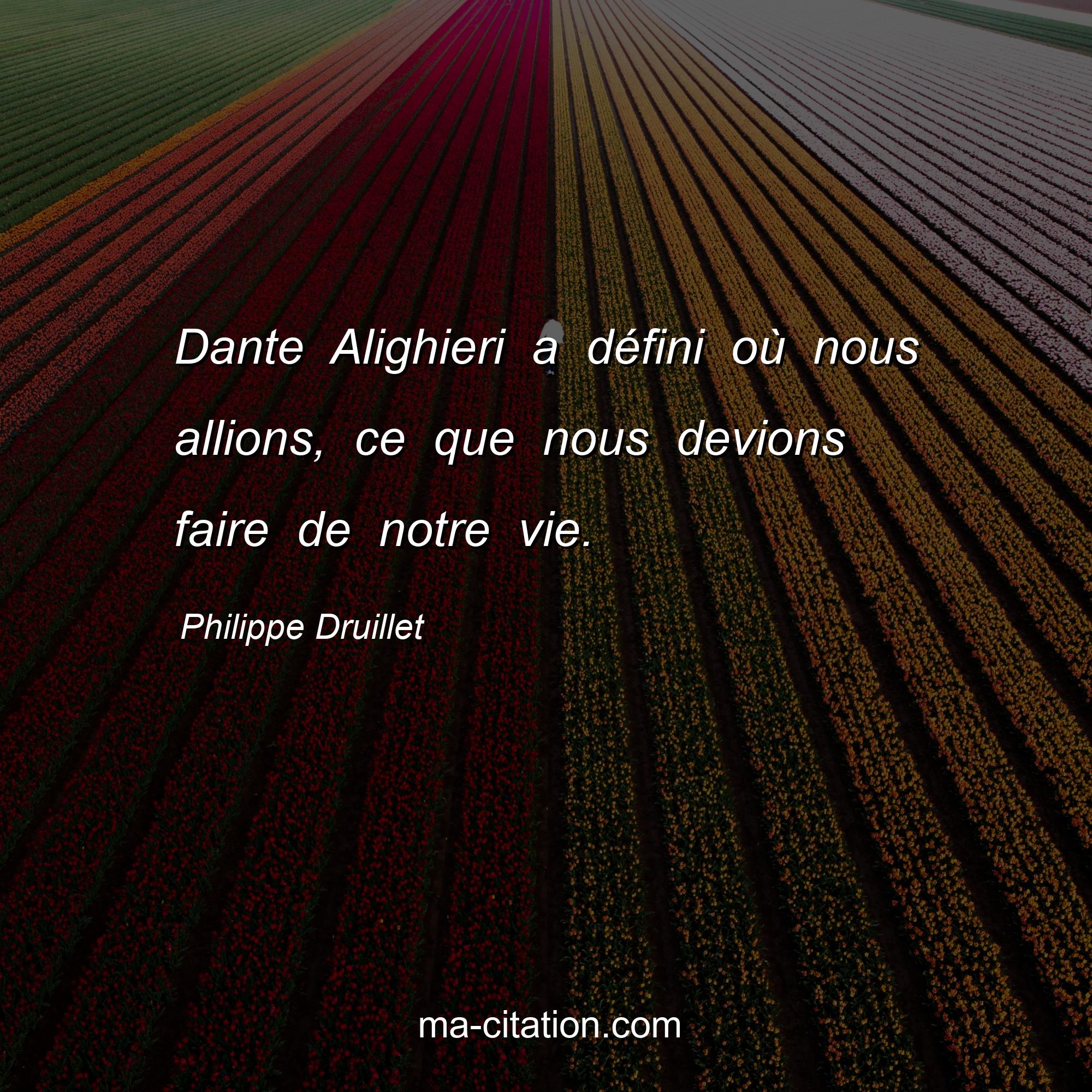 Philippe Druillet : Dante Alighieri a défini où nous allions, ce que nous devions faire de notre vie.