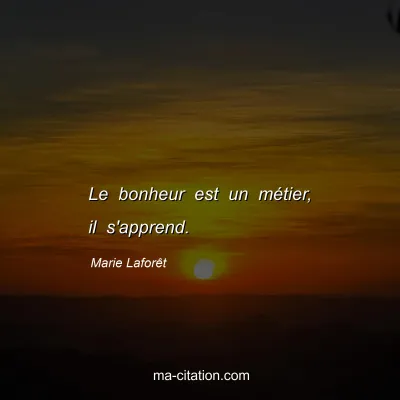 Marie Laforêt : Le bonheur est un métier, il s'apprend.